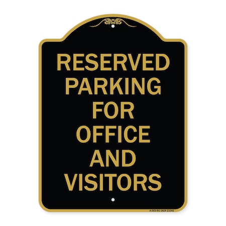 Parking Sign Reserved Parking For Office And Visitors, Black & Gold Aluminum Architectural Sign